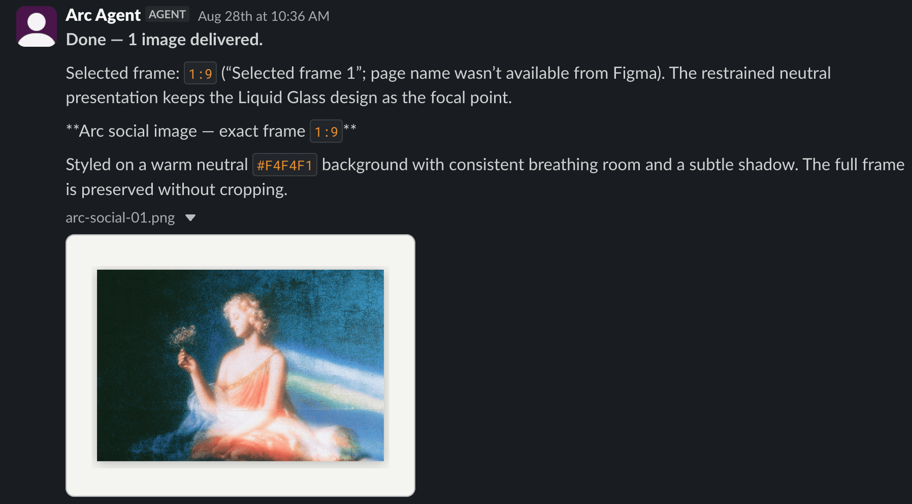 Slack message from Arc Agent confirming delivery of a social image created from Figma frame 1:9, with the finished product image shown below.